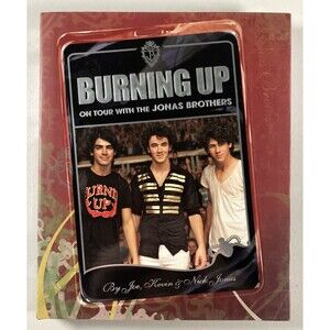 Burning Up: On Tour With The Jonas Brothers (2008, Book) • NEW • First Edition